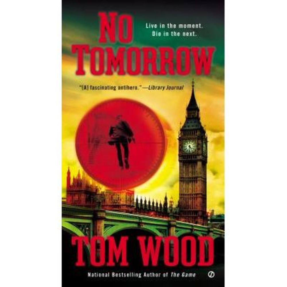 No Tomorrow -- Tom Wood